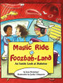A Magic Ride in Foozbah-Land
