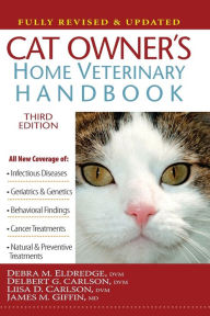 Title: Cat Owner's Home Veterinary Handbook, Fully Revised and Updated, Author: Debra M. Eldredge