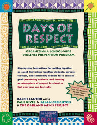 Title: Days of Respect: Organizing a School-Wide Violence Prevention Program, Author: Ralph J. Cantor