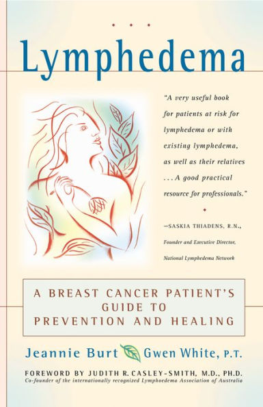 Lymphedema: A Breast Cancer Patient's Guide to Prevention and Healing