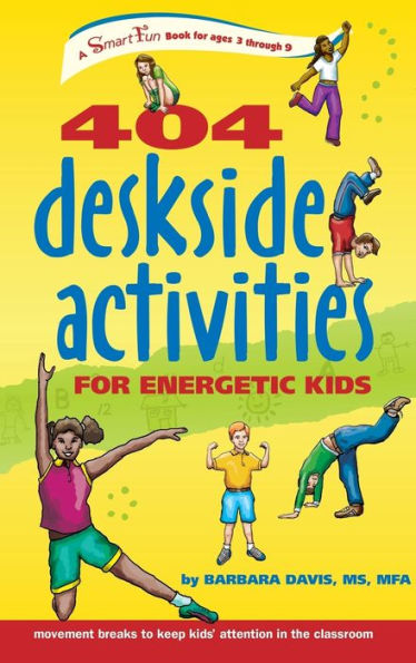 404 Deskside Activities for Energetic Kids