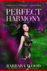 Title: Perfect Harmony, Author: Barbara Wood