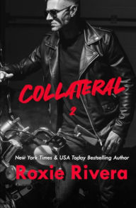 Title: Collateral 2, Author: Roxie Rivera