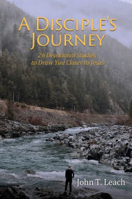 Download free essay book A Disciple's Journey: 26 Devotional Studies to Draw You Closer to Jesus (English literature) PDF PDB FB2