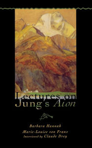 Title: Lectures on Jung's Aion, Author: Barbara Hannah