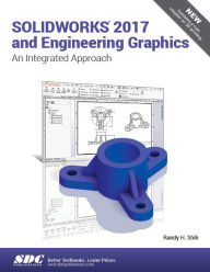 Title: SOLIDWORKS 2017 and Engineering Graphics, Author: Randy Shih