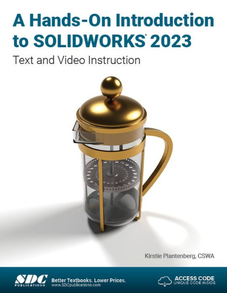 A Hands-On Introduction to SOLIDWORKS 2023