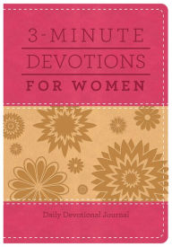 3-Minute Devotions for Women: Daily Devotional Journal