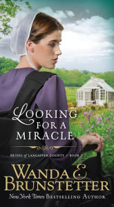 Looking for a Miracle (Brides of Lancaster County Series #2)