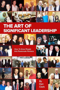 Title: The Art Of Significant Leadership And Talent Development, Author: Dan Clark