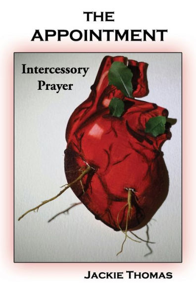 The Appointment: Intercessory Prayer