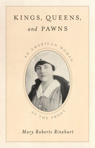 Kings, Queens, and Pawns: An American Woman at the Front