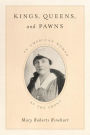 Kings, Queens, and Pawns: An American Woman at the Front