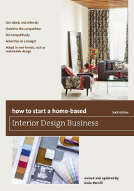 Title: How to Start a Home-Based Interior Design Business, Author: Linda Merrill