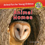 Animal Homes: Animal Homes