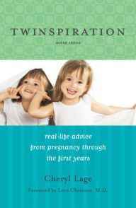 Title: Twinspiration: Real-Life Advice from Pregnancy through the First Year and Beyond, Author: Cheryl Lage