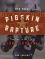 Pigskin Rapture: Four Days in the Life of Texas Football