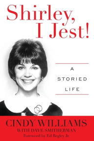 Title: Shirley, I Jest!: A Storied Life, Author: Cindy Williams