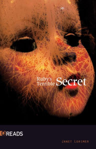 Title: Ruby's Terrible Secret, Author: Lorimer Janet
