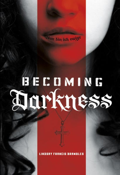 Becoming Darkness By Lindsay Francis Brambles Paperback Barnes And Noble®