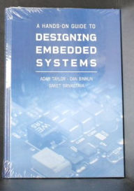 Title: A Hands-On Guide to Designing Embedded Systems, Author: Adam Taylor