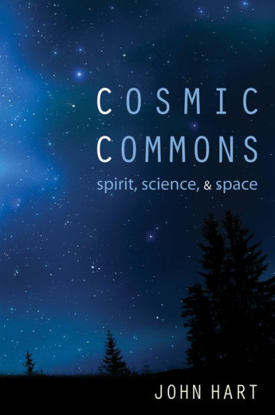 Cosmic Commons: Spirit, Science, and Space