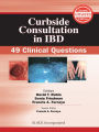 Curbside Consultation in IBD: 49 Clinical Questions, Second Edition
