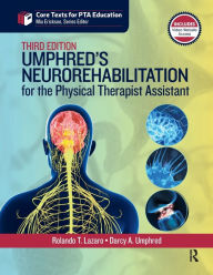 Title: Umphred's Neurorehabilitation for the Physical Therapist Assistant / Edition 1, Author: Rolando Lazaro