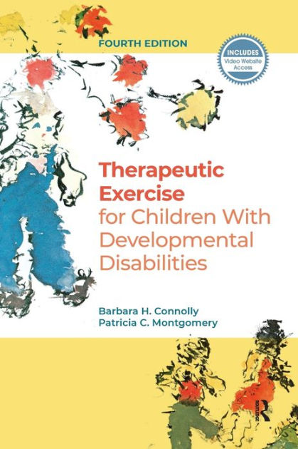 Therapeutic Exercise For Children With Developmental Disabilities 