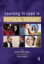 Learning to Lead in Physical Therapy / Edition 1