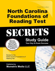 Title: North Carolina Foundations of Reading Test Secrets Study Guide, Author: Reading Exam Secrets Test Prep Staff