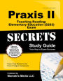 Praxis II Teaching Reading Elementary Education (5203) Exam Secrets Study Guide