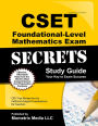 CSET Foundational-Level Mathematics Exam Secrets Study Guide