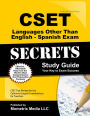 CSET Languages Other Than English - Spanish Exam Secrets Study Guide
