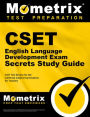 CSET English Language Development Exam Secrets Study Guide: CSET Test Review for the California Subject Examinations for Teachers