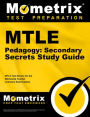 Mtle Pedagogy Secondary Secrets Study Guide: Mtle Test Review for the Minnesota Teacher Licensure Examinations