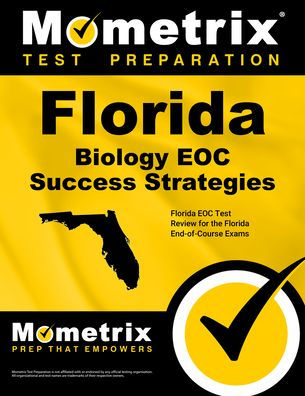 Florida Biology Eoc Success Strategies Study Guide: Florida Eoc Test Review for the Florida End-Of-Course Exams