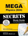 MEGA Physics (024) Secrets Study Guide: MEGA Test Review for the Missouri Educator Gateway Assessments