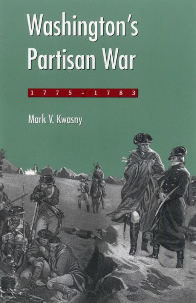 Washington's Partisan War, 1775-1783