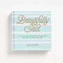 Beautifully Said: Quotes by remarkable women and girls, designed to make you think