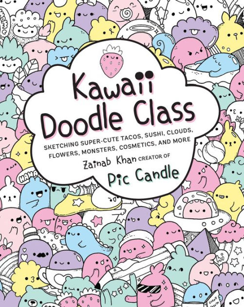 Cute Little Kawaii Stuff Coloring Book: More than 50 Doodle Coloring Pages  with Animals, Fantasy and Food for Kids, Teens, Adults & Seniors