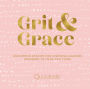 Grit and Grace: Uncommon Wisdom for Inspiring Leaders Designed to Make You Think