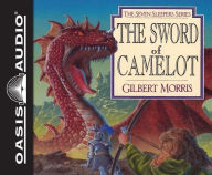 Title: The Sword of Camelot, Author: Gilbert Morris