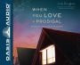 When You Love a Prodigal: 90 Days of Grace for the Wilderness