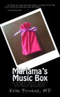 Mariama's Music Box: A Parable About Purity For Young Ladies and Their Guardians