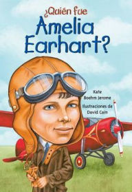 Title: ¿Quién fue Amelia Earhart?, Author: Kate Boehm Jerome