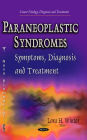 Paraneoplastic Syndromes: Symptoms, Diagnosis and Treatment