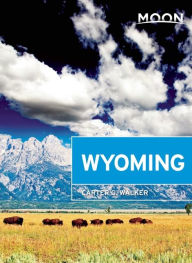 Title: Moon Wyoming, Author: Carter G. Walker
