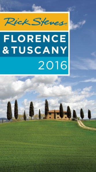 Rick Steves Florence & Tuscany 2016