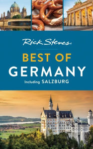 Title: Rick Steves Best of Germany, Author: Rick Steves